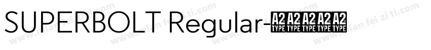 SUPERBOLT Regular字体转换